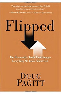 Flipped: Experiencing God in a Whole New Way,Doug Pagitt