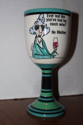 Hallmark Maxine Wine Glass Ever feel like you've had too much Wine 7.25 in Tall