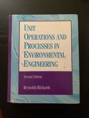 Unit Operations and Processes in Environmental Engineering by Paul Richards and