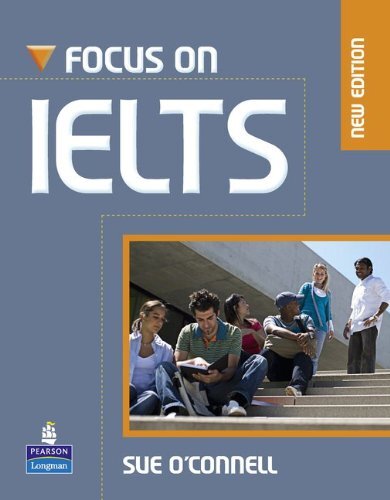 Focus on IELTS Coursebook/iTest CD-Rom Pack By Sue O'Connell