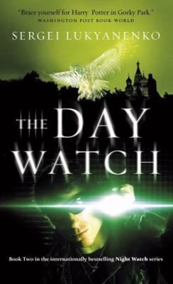 The Day Watch Mass Market Paperbound Sergei Lukyanenko