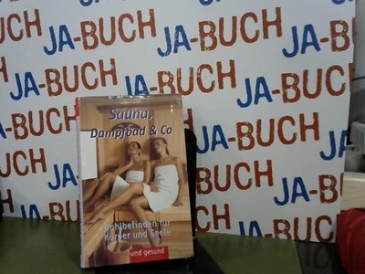Sauna, Dampfbad & Co. Dr.-Med., Johannes Weiß: