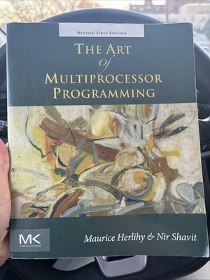 The Art of Multiprocessor Programming, Revised First Edition Shavit, Nir 