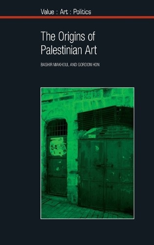 The Origins of Palestinian Art - 9781846319525