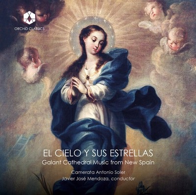 Camerata Antonio Sol - El Cielo y Sus Estrellas: Galant Cathedral Music [Used Ve