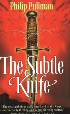 Dark Materials 2. The Subtle Knife. (His Dark Materials) - Philip Pullman