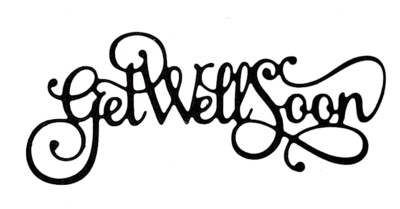 Get Well Soon Script Metal Cutting Die Sick Ill Hospital Medical Card Making 3.5