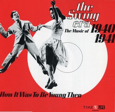Various - The Swing Era: The Music Of 1940-1941; How It Was To Be Young Then, 3x