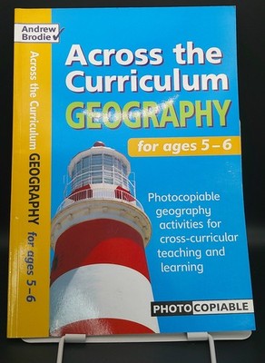 Andrew Brodie Across the Curriculum Geography for ages 5-6 Book