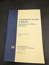 Unmanned Aerial Vehicles Drones David Glade War College Maxwell Air Force Base