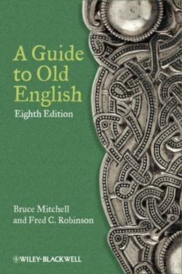 A Guide to Old English Paperback Bruce, Robinson, Fred C. Mitchel