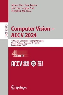 Computer Vision ACCV 2024: 17th Asian Conference on Computer Vision, Hanoi, Viet
