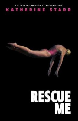 Rescue Me: A Powerful Memoir by - Paperback, by Starr Katherine - Acceptable n