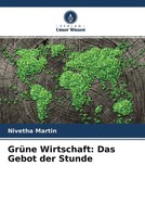 Nivetha Martin | GrüNe Wirtschaft: Das Gebot Der Stunde | Taschenbuch | Deutsch