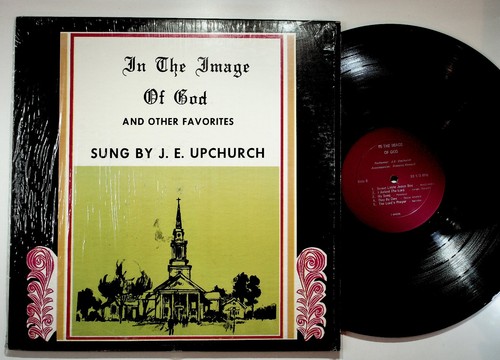 J. E. Upchurch In The Image Of God Vinyl Record 33 1/3 RPM Gospel - Picture 1 of 2