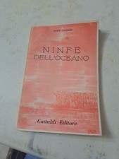 Dante Galeazzi Ninfe Dell'oceano Con Autografo Gastaldi Ed. Q