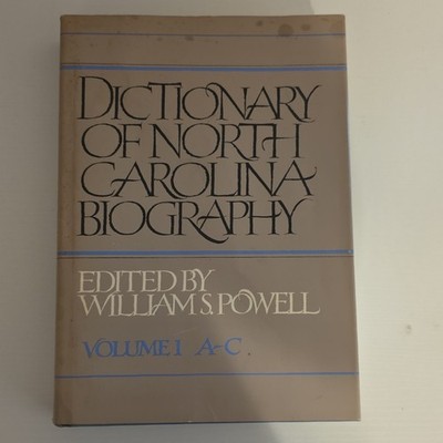 Dictionary of North Carolina Biography Vol 1 A-C William S Powell HC DJ