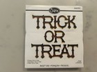 Sizzix BigZ Die 656757 BigZ Die Rubber Stamp * Phrase Trick or Treat Ellison HTF — photo 1