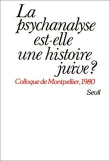 La psychanalyse est-elle une histoire juive? von Colloqu... | Buch | Zustand gut