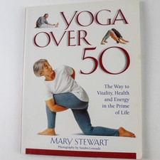 Yoga Over 50 by Mary Stewart 1994 Paperback - Good Condition, Wellness Guide