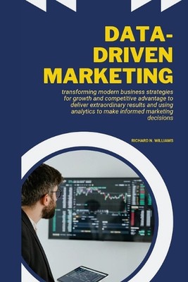 Datengetriebenes Marketing: Transformation moderner Geschäftsstrategien für Wachstum und Co