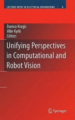 Unifying Perspectives in Computational and Robot Vision by Danica Kragic: New