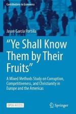 "Ye Shall Know Them by Their Fruits": A Mixed Methods Study on Corruption,