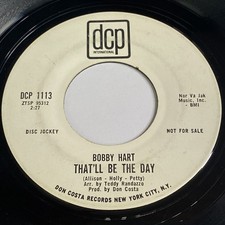 Bobby Hart: That'll Be The Day / Turn On Your Love Light 45 - Rock