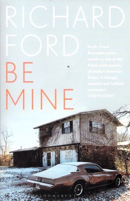 Be Mine | Richard Ford | 2024 | englisch