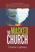 The Masked Church Charlie Lightsey Taschenbuch Kartoniert / Broschiert Englisch