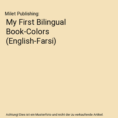 My First Bilingual Book-Colors (English-Farsi), Milet Publishing