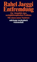 Entfremdung Zur AktualitäT Eines Sozialphilosophischen Problems Rahel Jaeggi
