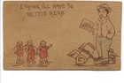ANTIQUE LEATHER Postcard          "I THINK I'LL HAVE TO SETTLE HERE"