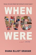 Diana Elliot Graham When We Were (Paperback)