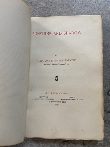 Antique 1896 Signed Book Sunshine And Shadows By : Caroline Edwards Prentiss - Picture 6 of 11