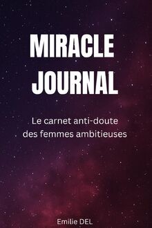 MIRACLE JOURNAL: Le carnet anti-doute des femmes am... | Buch | Zustand sehr gut