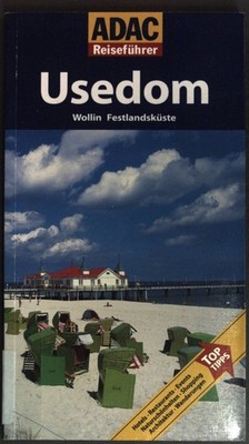Usedom, Wollin, Festlandsküste ADAC-Reiseführer Goetz, Rolf und Dagmar Walden: