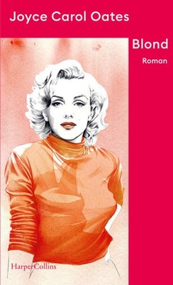 Blond | Joyce Carol Oates | deutsch | Blonde