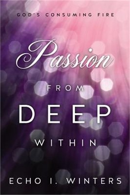 Passion from Deep Within (Paperback or Softback)