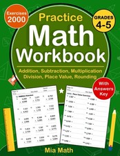 Math Workbook For Grades 4 To 5 With Addition, Subtraction, Multiplication, Divi