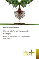 Marie FrançOise Rosel Ngo Baneg | J'accèDe à La Foi Qui Transporte Les Montagnes
