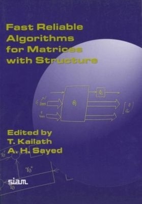 Fast Reliable Algorithms for Matrices with Structure by T. Ka... - 9780898714319