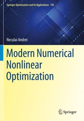 Modern Numerical Nonlinear Optimization, Paperback by Andrei, Neculai, Brand ...