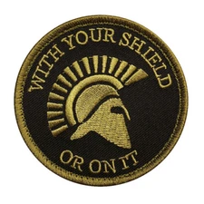 Spartan With Your Shield OR ON IT Tactical Morale 3.0 inch HOOK PATCH  (WYS3)