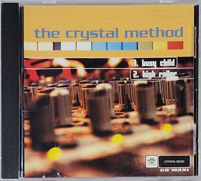 The Crystal Method CD Max Busy Child/High Roller 