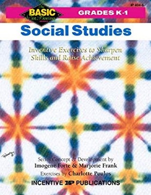 Social Studies K-1 : Inventive Exercises to Sharpen Skills and Ra