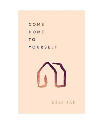 Come Home to Yourself, Rae, Déjà