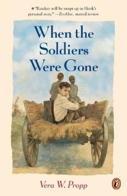 Vera Propp When the Soldiers Were Gone (Paperback)