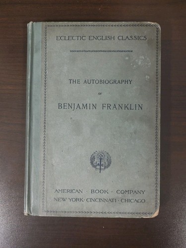 Cover of The Autobiography of Benjamin Franklin, Eclectic English Classics (1896)