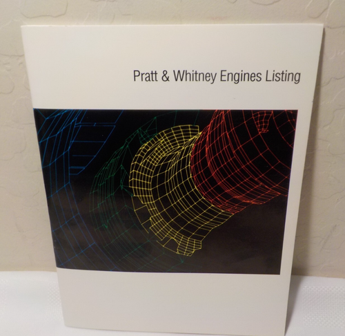 Pratt & Whitney Engines Listing 40-page Booklet with 14 engine cutouts. LN